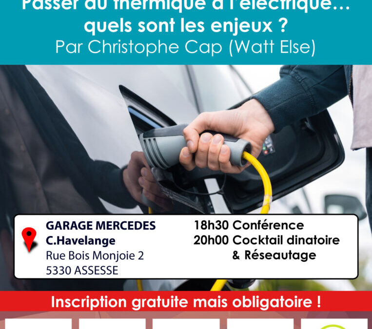Condroz Connect 27/10- Passer du thermique à l&rsquo;électrique…quels sont les enjeux?